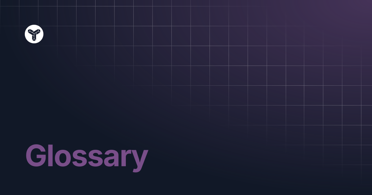 Glossary | YODL Docs